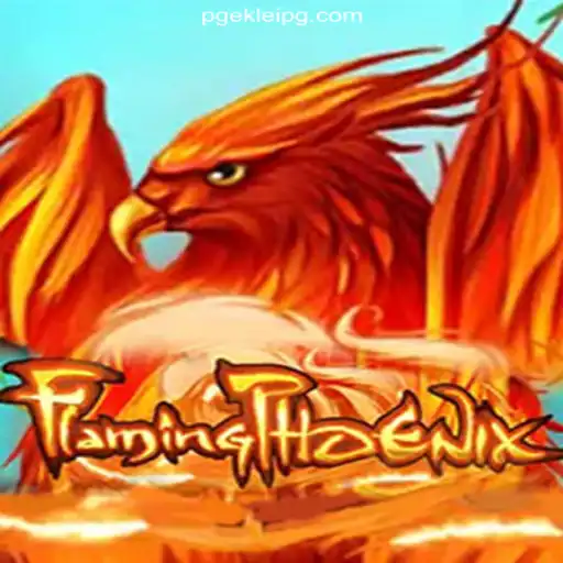 FlamingPhoenix: The New Sensation on EKLeiPG.com Platform